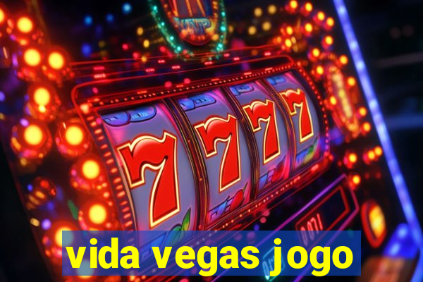 vida vegas jogo